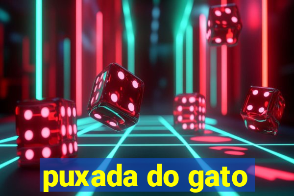 puxada do gato